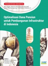 Optimalisasi Dana Pensiun untuk Pembangunan Infrastruktur di Indonesia