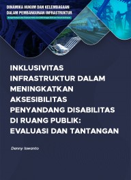 Inklusivitas Infrastruktur dalam Meningkatkan Aksesibilitas Penyandang Disabilitas di Ruang Publik: Evaluasi dan Tantangan