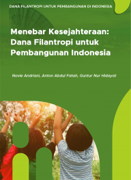 Menebar Kesejahteraan: Dana Filantropi untuk Pembangunan Indonesia