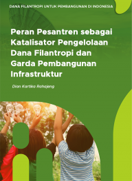 Peran Pesantren sebagai Katalisator Pengelolaan Dana Filantropi dan Garda Pembangunan Infrastruktur