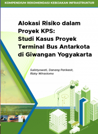 Alokasi Risiko dalam Proyek KPS: Studi Kasus Proyek Terminal Bus Antarkota di Giwangan Yogyakarta