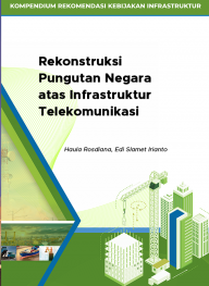 Rekonstruksi Pungutan Negara atas Infrastruktur Telekomunikasi