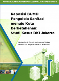 Reposisi BUMD Pengelola Sanitasi menuju Kota Berketahanan: Studi Kasus DKI Jakarta